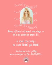 Afbeelding in Gallery-weergave laden, BLACK FRIDAY VOCAL COACHING 5+1
